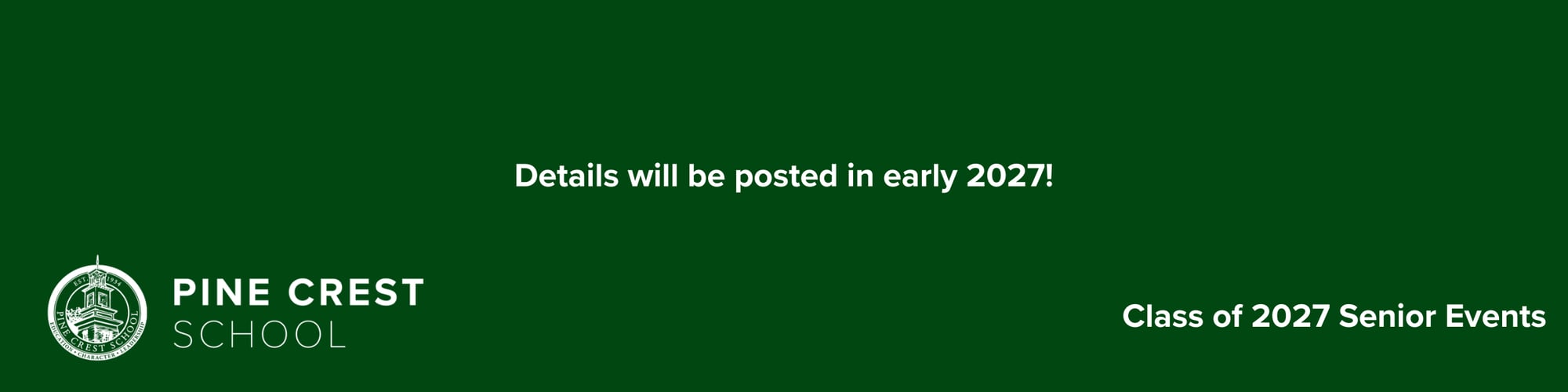 Copy of End-of-Year Events Pine Crest Class of 2026 Copy of End-of-Year Events Pine Crest Class of 2026